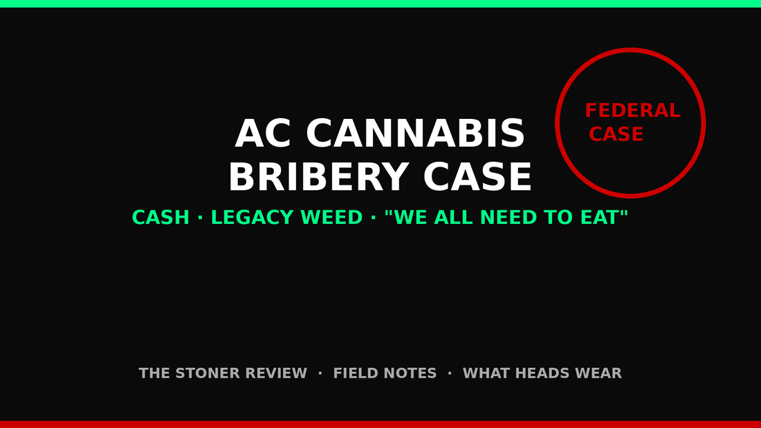 AC cannabis bribery case federal Field Notes — Atlantic City NJ corruption culture briefing, The Stoner Review
