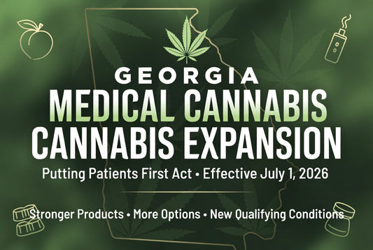 Georgia Medical Cannabis Program Expands Dramatically as Landmark Law Takes Effect Today