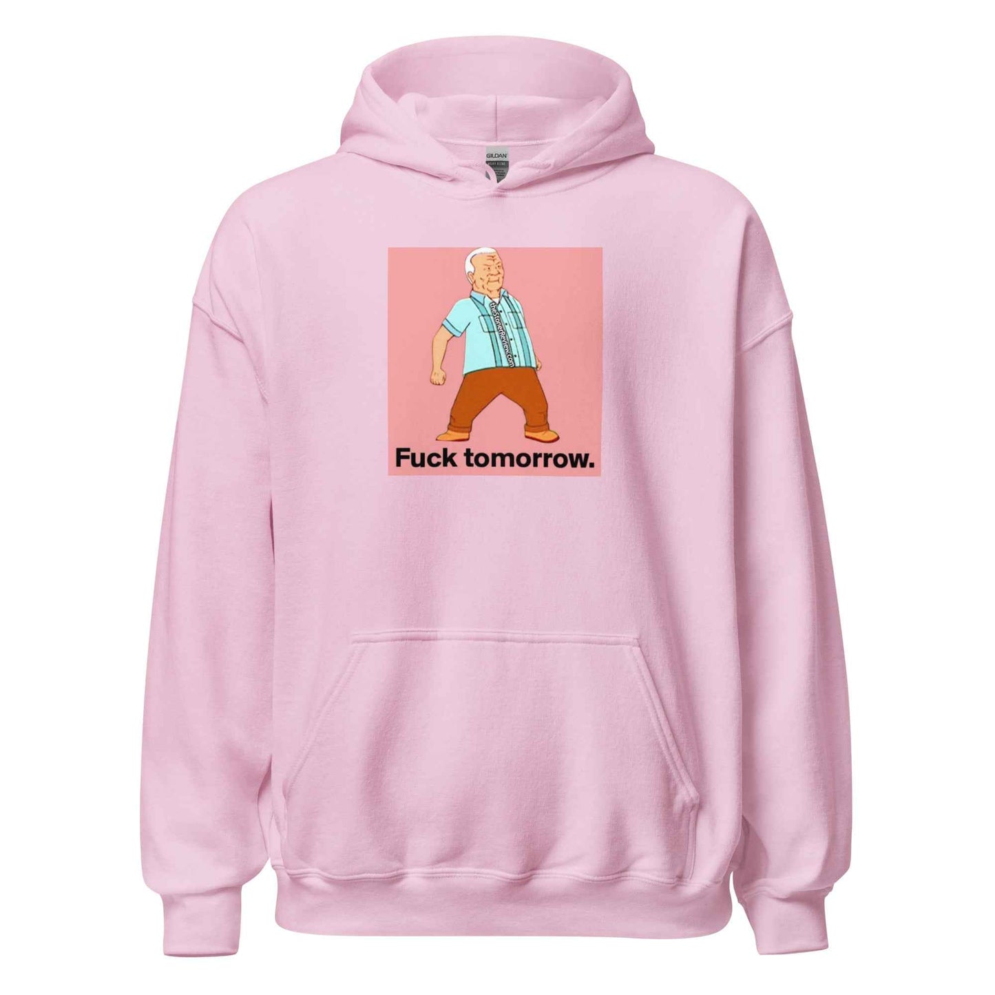 Fuck Tomorrow Unisex Hoodie
