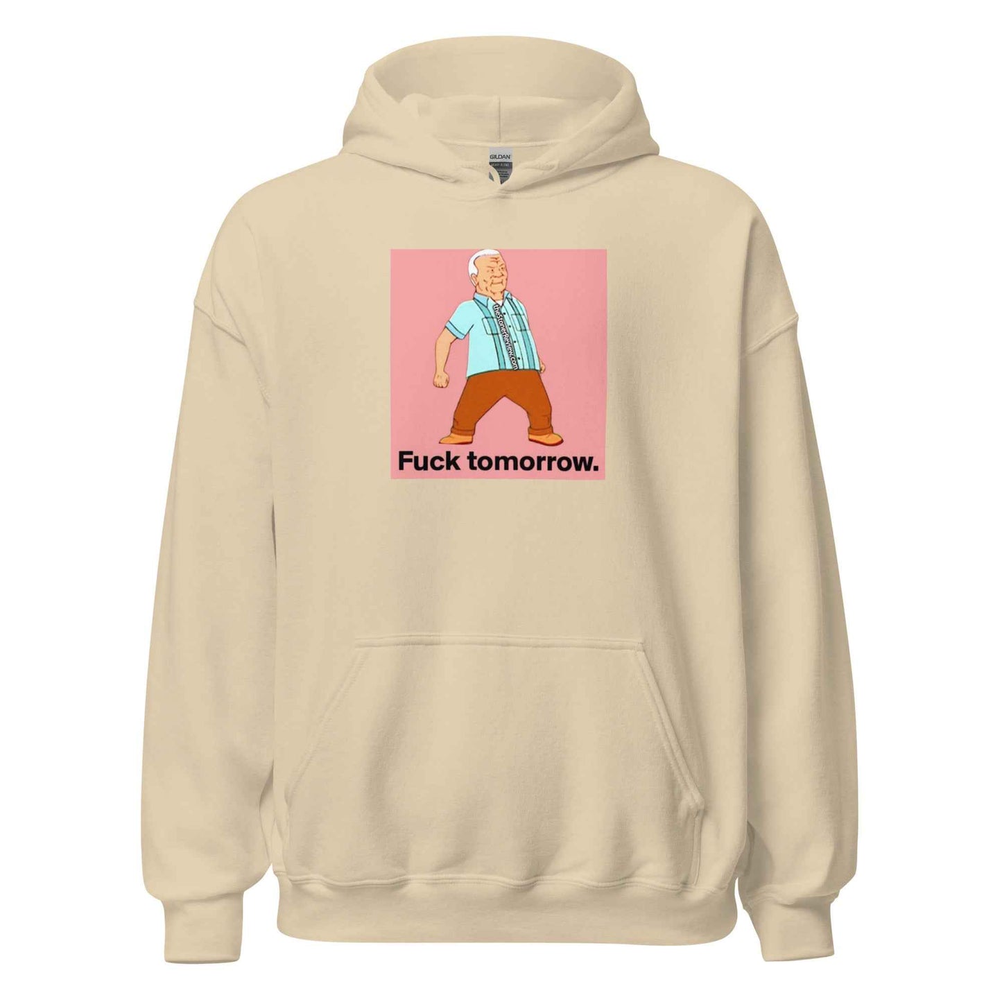 Fuck Tomorrow Unisex Hoodie